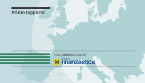 Finanza sostenibile al 5% del PIL europeo: la ricerca della Fondazione Finanza Etica Finanza sostenibile al 5% del PIL europeo: la ricerca della Fondazione Finanza Etica