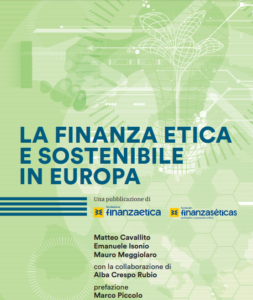 Finanza etica e sostenibile in Europa: il rapporto della Fondazione Finanza Etica Finanza etica e sostenibile in Europa: il rapporto della Fondazione Finanza Etica