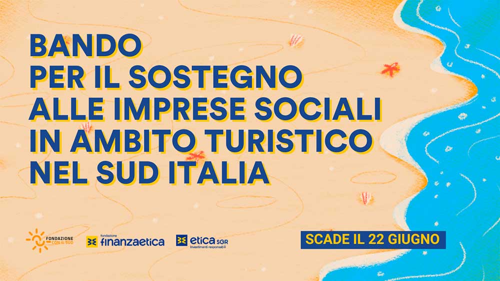 turismo sociale e sostenibile, il bando di Etica Sgr per le imprese sociale del Sud Italia